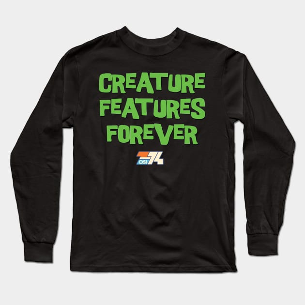 Creature Features Forever Long Sleeve T-Shirt by OSI 74